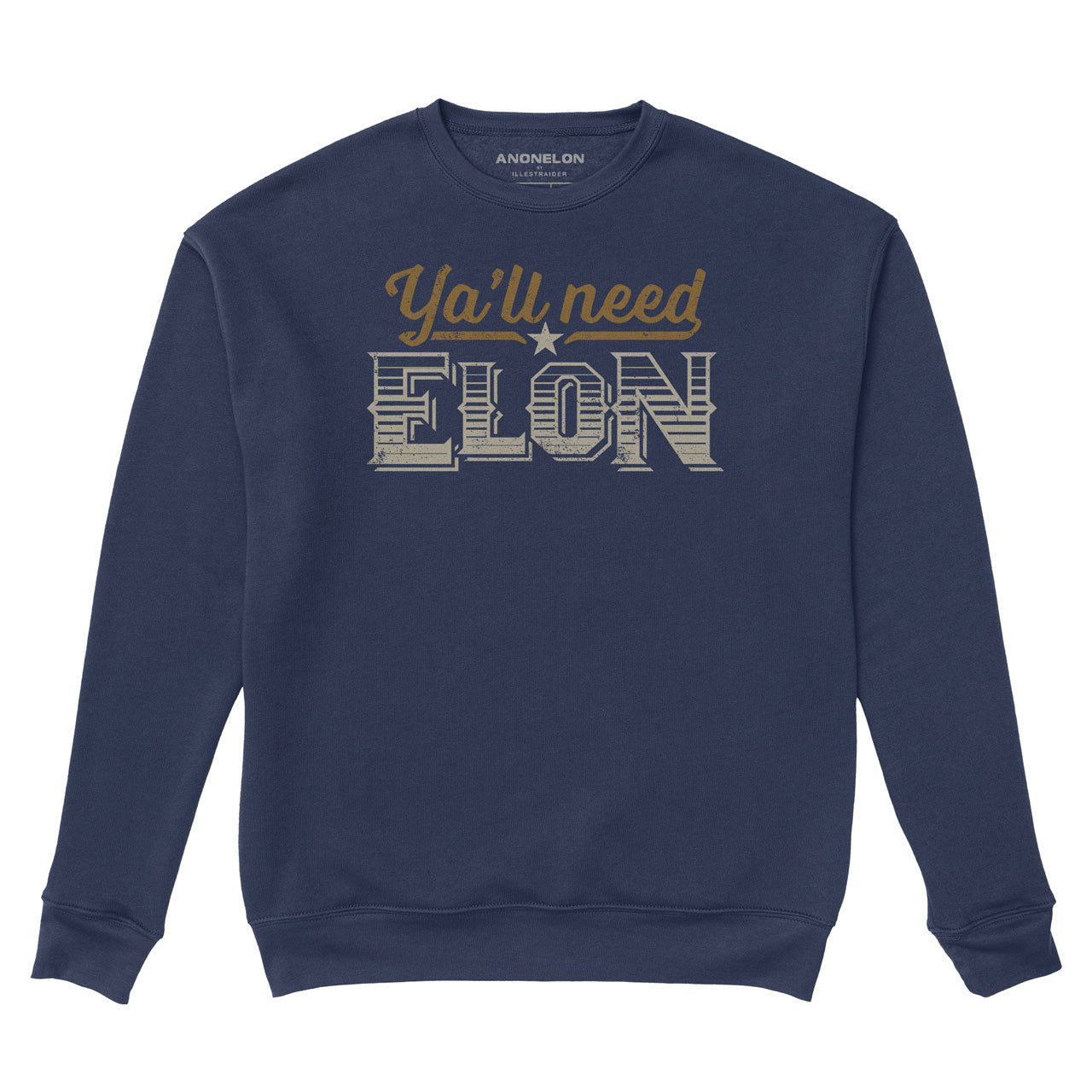 Ya&#39;ll Need Elon Sweatshirt