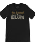 Ya'll Need Elon T-Shirt