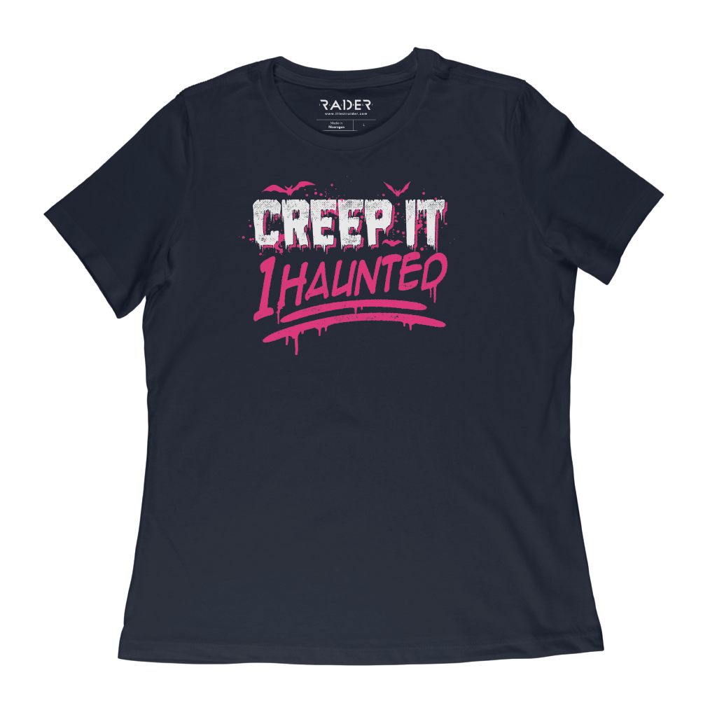 Creep It 1Haunted Women&#39;s T-Shirt