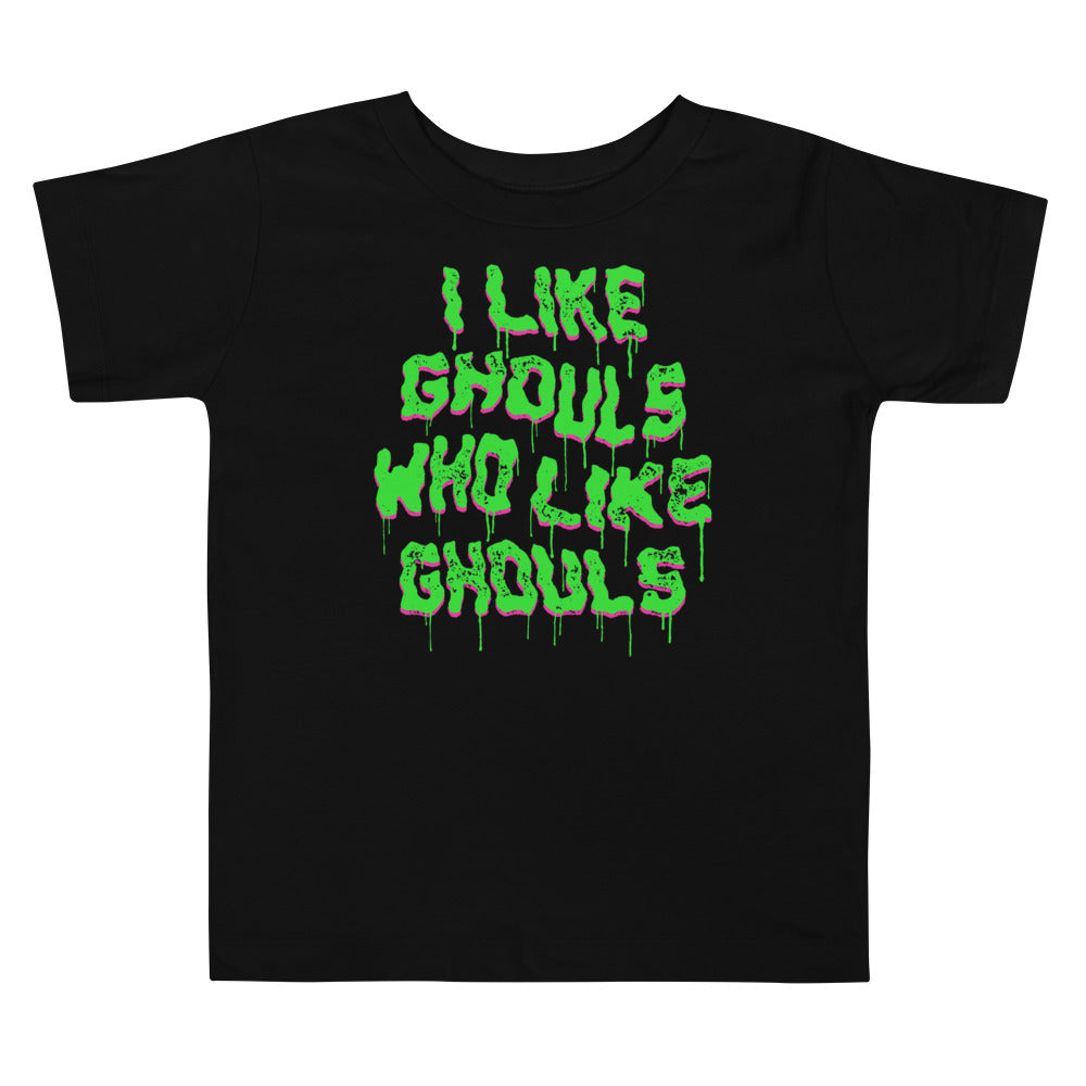 I lLike Ghouls Who Like Ghouls Toddler Tee