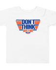 Don't Think Just Do Toddler Tee