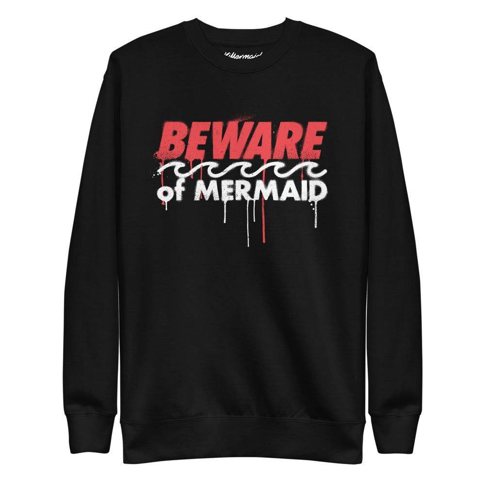 Beware of Mermaid Drip Sweater