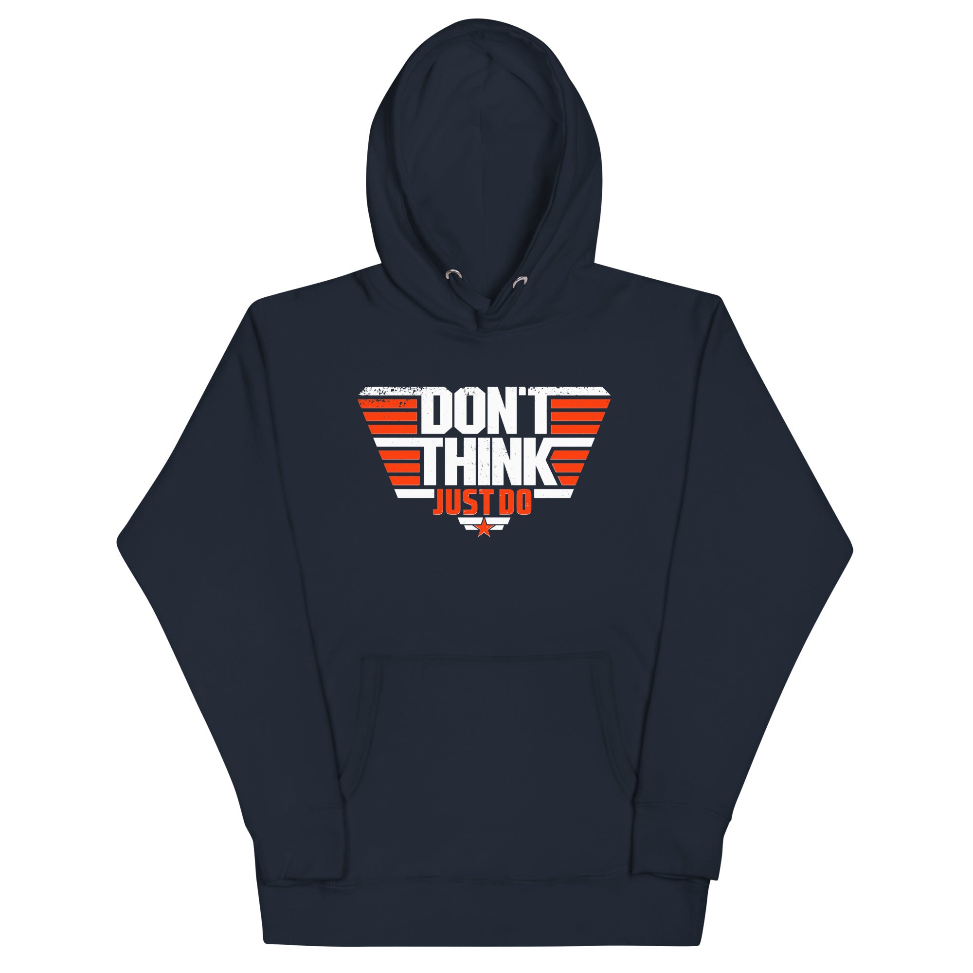 Don&#39;t Think Just Do Hoodie