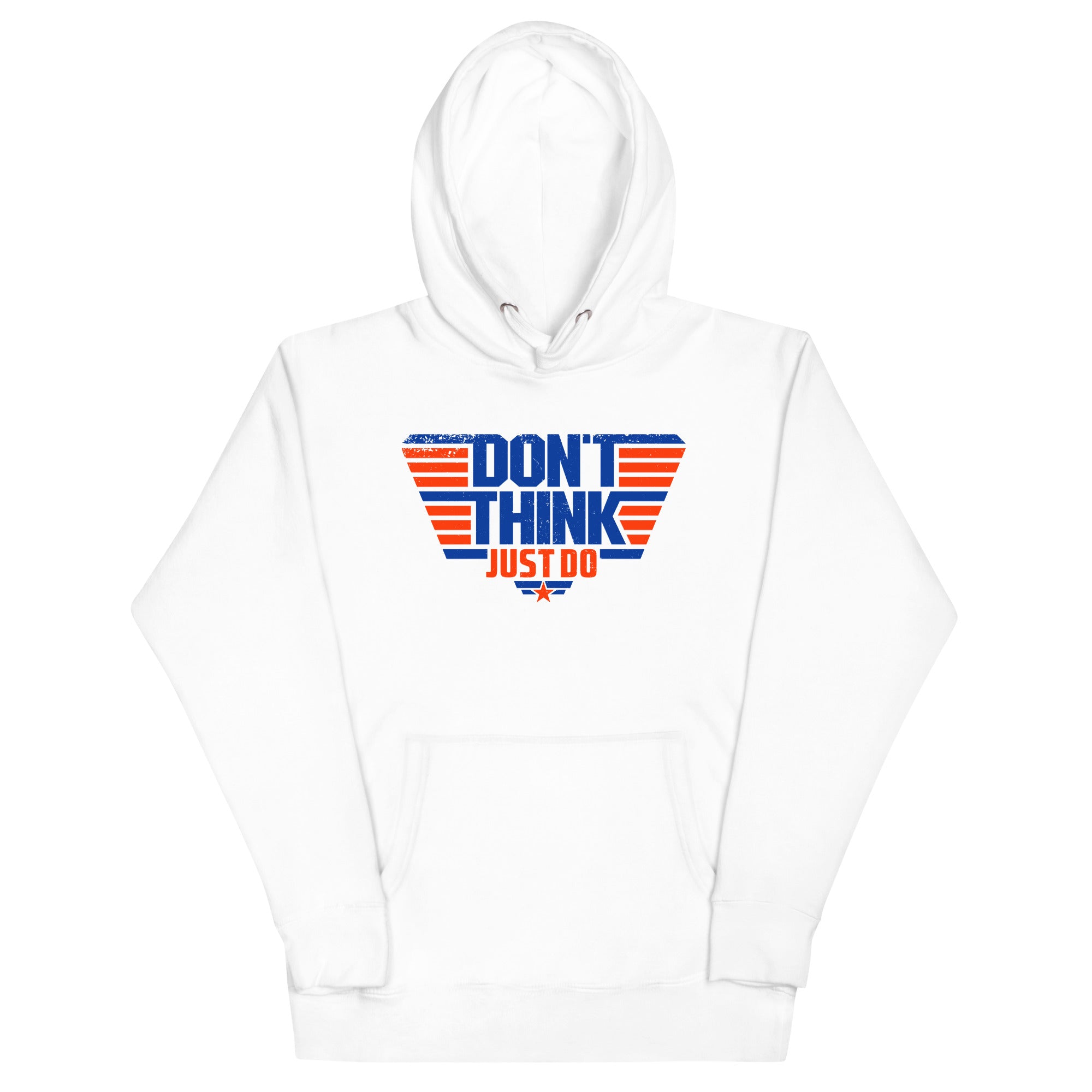 Don&#39;t Think Just Do Hoodie