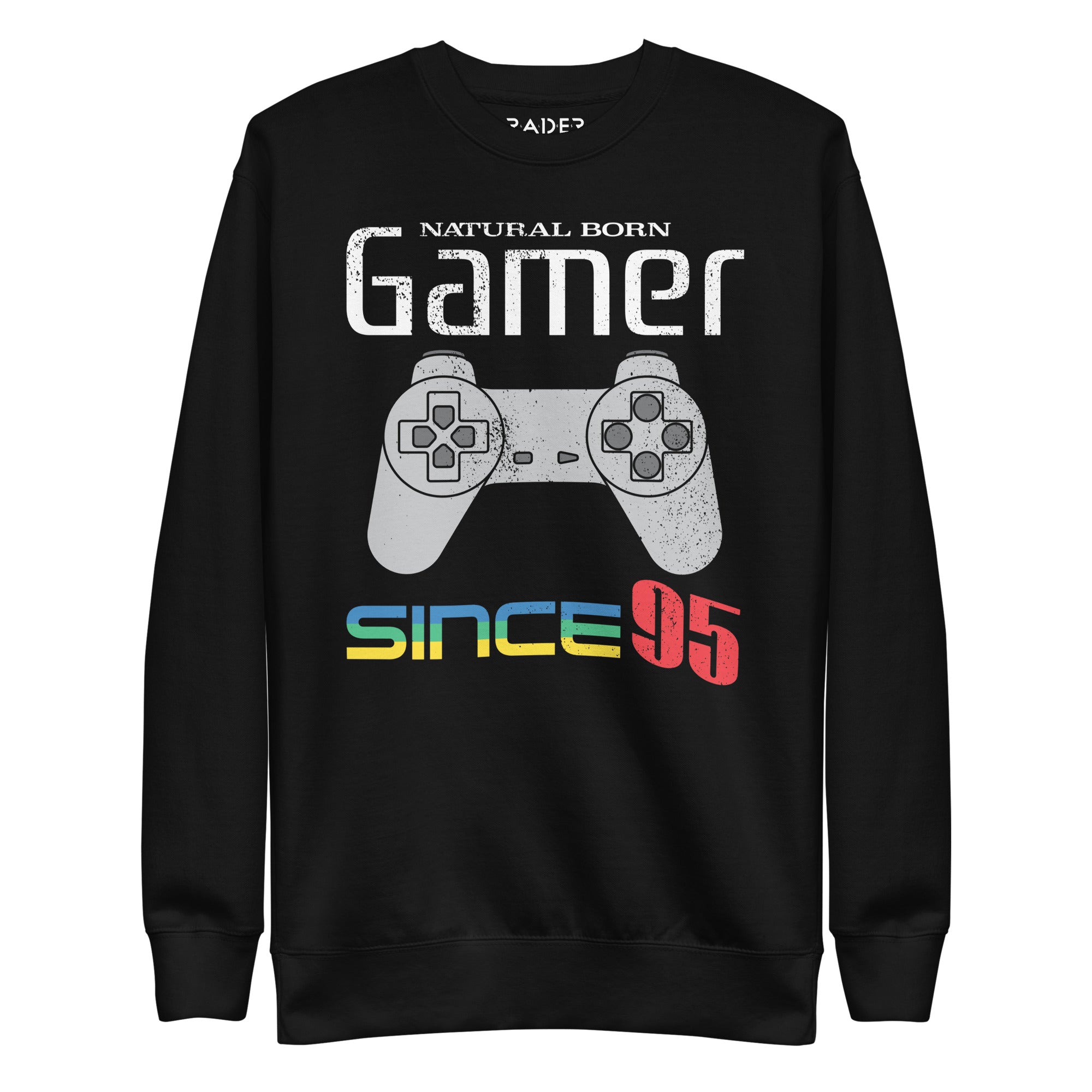Natural Born Gamer Since &#39;95 Sweatshirt