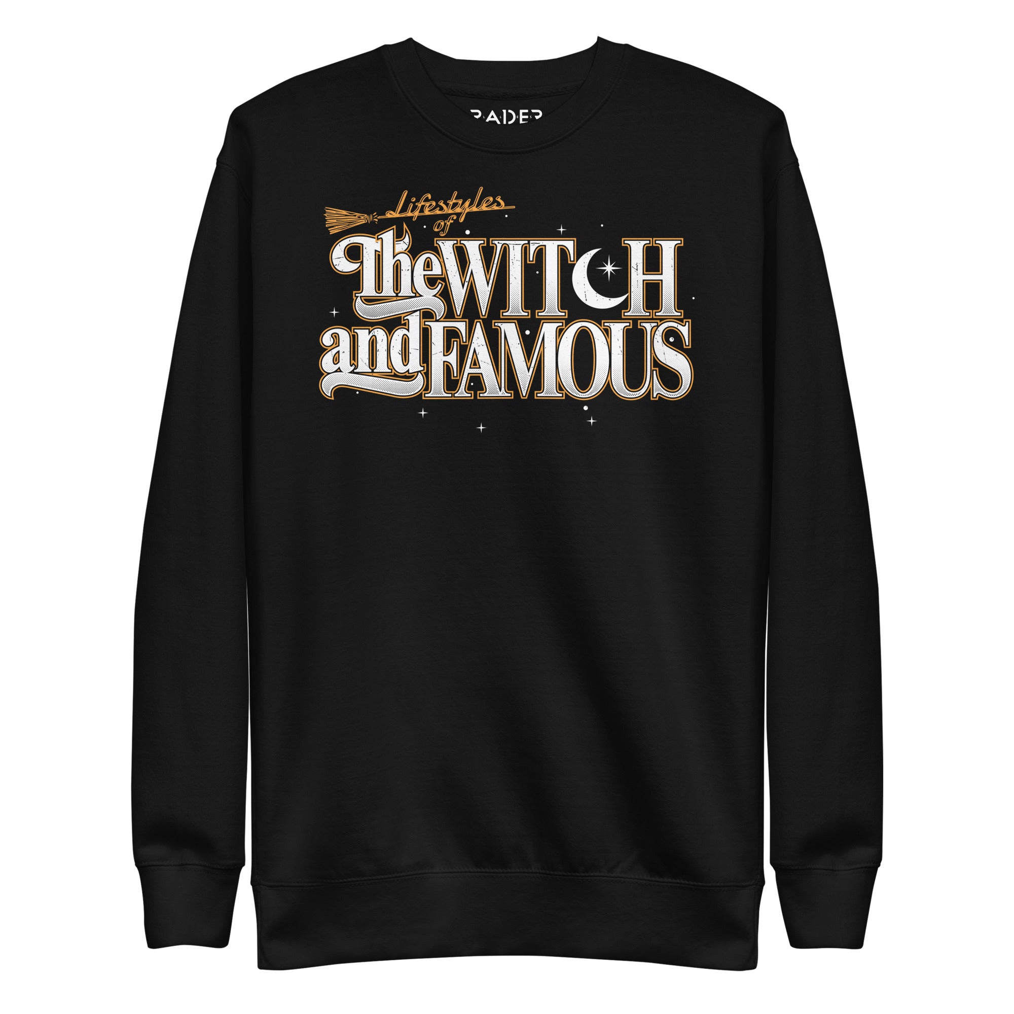 Lifestyles of the Witch and Famous Sweatshirt