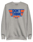 Don't Think Just Do Sweatshirt