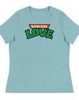 Radical Love Women's T-Shirt