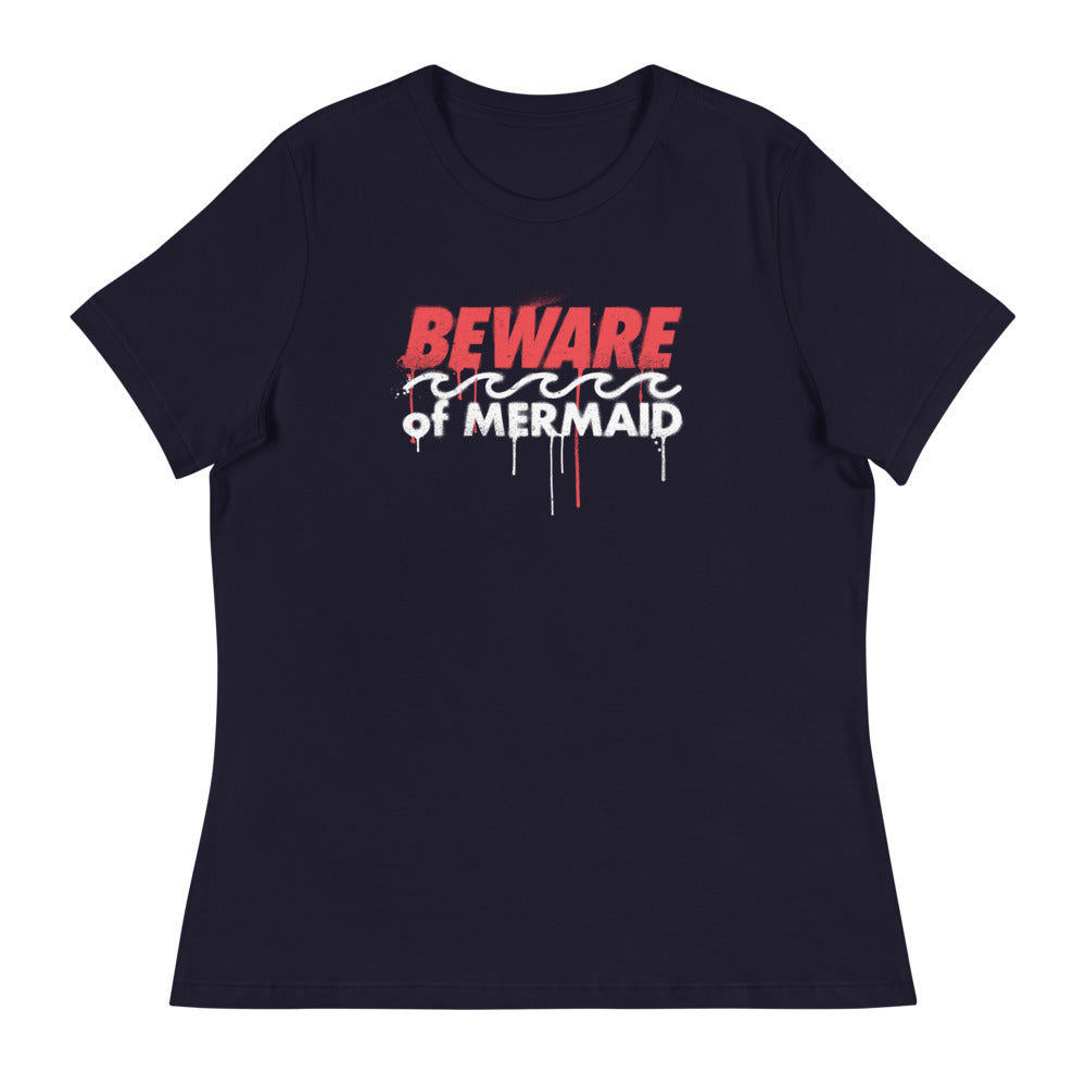 Beware of Mermaid Drip Women&#39;s T-Shirt