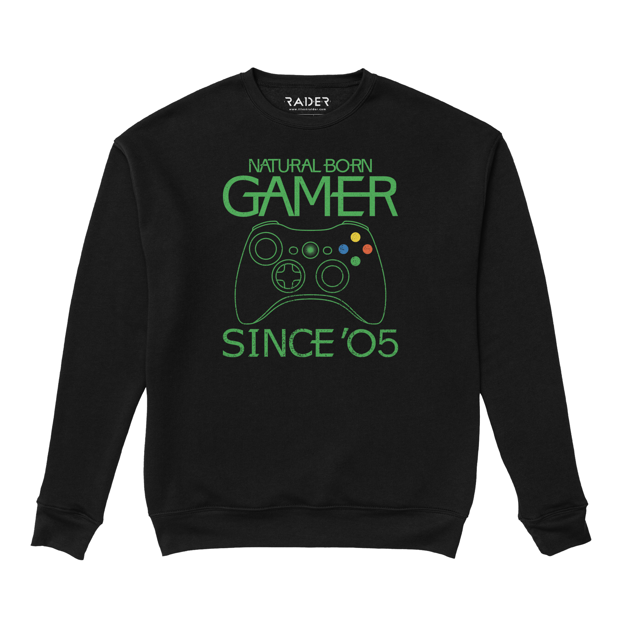 Natural Born Gamer Since &#39;05 Sweatshirt
