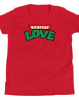 Radical Love Youth T-Shirt