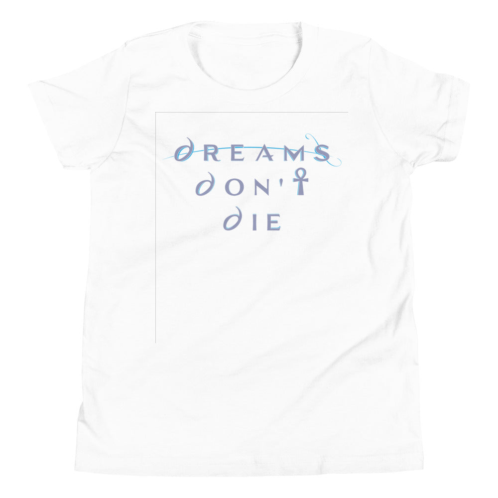 Dreams Don&#39;t Die Youth T-Shirt