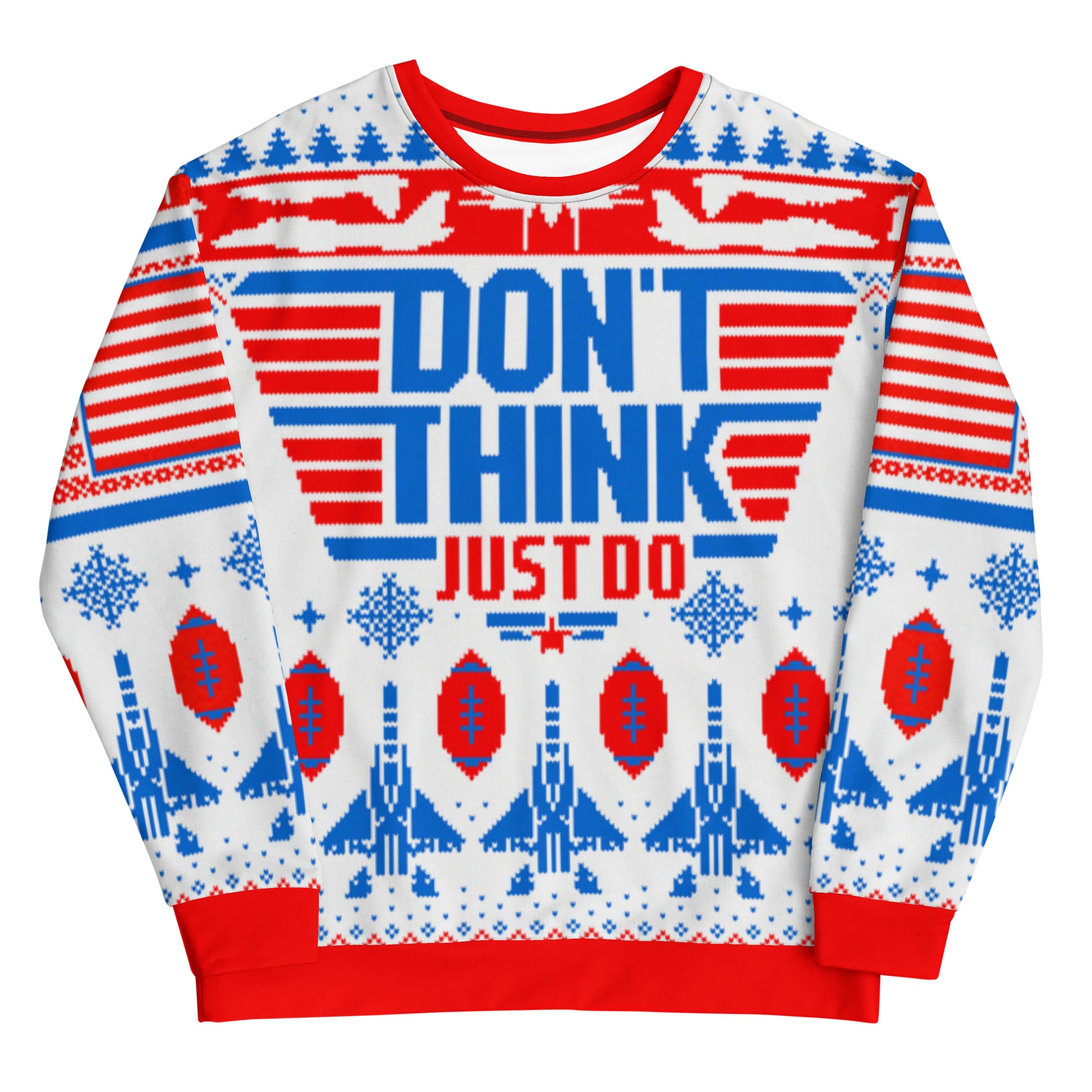 Don&#39;t Think Just Do Ugly Christmas Sweatshirt