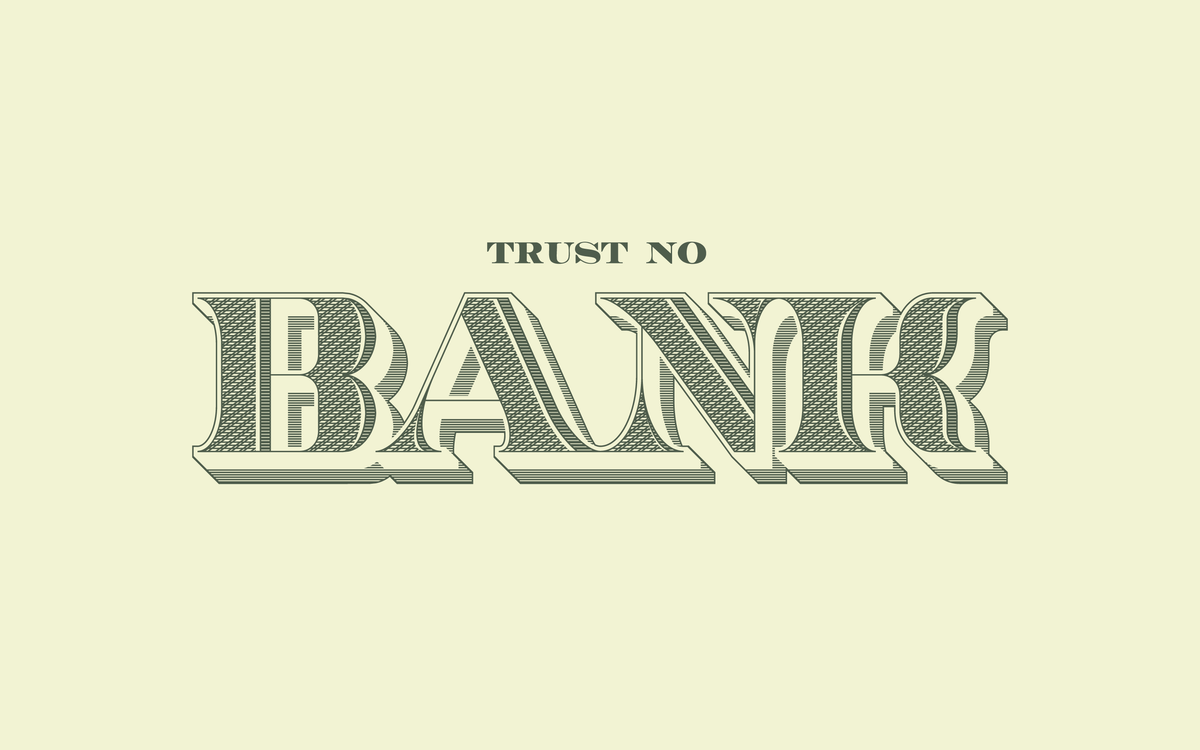 Trust No Bank™ — Anti-Establishment Brand