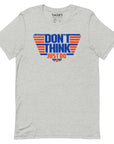 Don't Think Just Do t-shirt